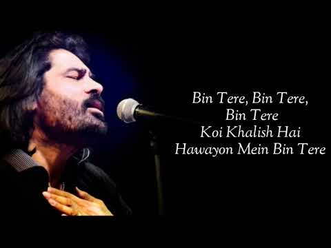 Lyrics - Bin Tere Full Song | Shafqat Amanat Ali, Sunidhi Chauhan | Vishal Dadlani | Vishal-Shekhar