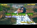 TAK IKHLAS NO WAE Oma Panca Official Music Video