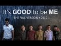 It's Good to be Me - Full Version