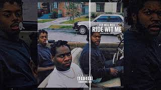 FCF Hell Rell ft. Torpo - Ride Wit Me G-Mix (OFFICIAL AUDIO)
