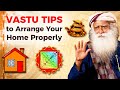Vastu Tips For Health Wealth Arrange Your Home Like This Sadhguru