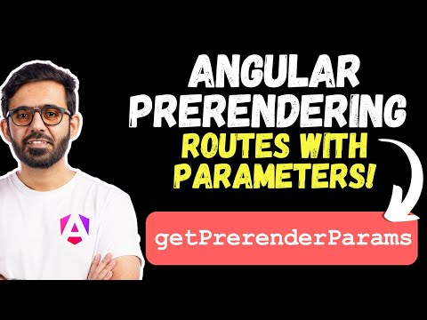 Angular Prerendering for Dynamic Routes: The Ultimate Guide to getPrerenderParams