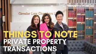 Things to Note When Dealing With Private Property Transactions #ToastTalk