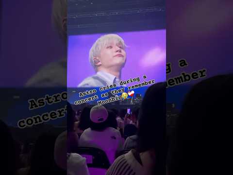 Astro cries during a concert as they remember Moonbin😭❤️‍🩹 #kpop #astro #moonbin