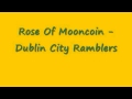 Rose Of Mooncoin - Dublin City Ramblers
