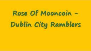 Rose Of Mooncoin - Dublin City Ramblers