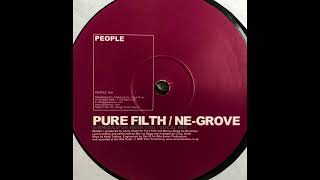 Pure Filth / Ne-Grove  -  Should've Been You (Vocal Mix)
