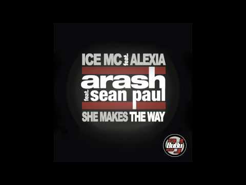 Arash & Ice Mc Ft.Sean Paul & Alexia - She Makes The Way (BuBu Dj Mashup)