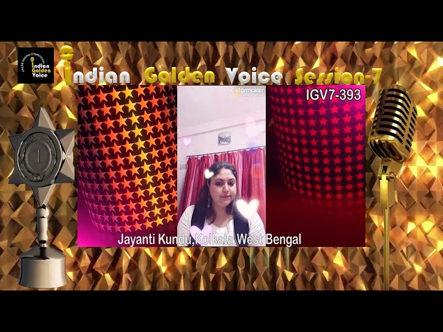 Jayanti Kundu – Online Singing Competition – Indian Golden Voice Session 7 – Mangrove Production