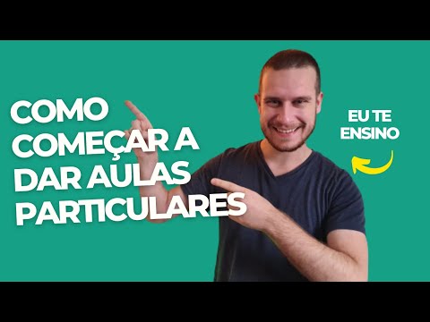 Como Começar a Dar Aulas Particulares - 5 Passos Fundamentais