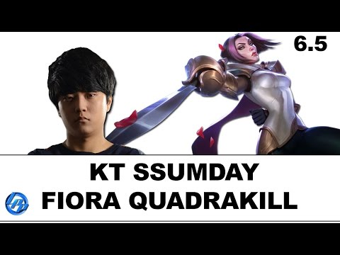 KT Ssumday - Fiora Quadrakill