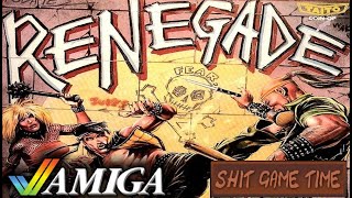 SHIT GAME TIME: RENEGADE (AMIGA - Contains Swearing!)