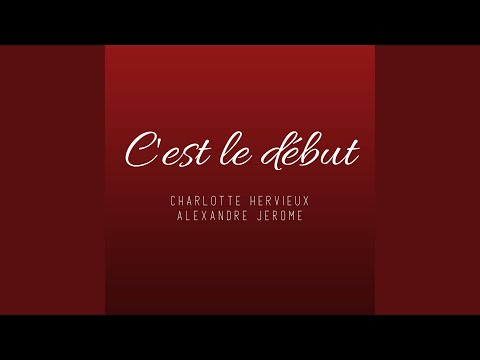 C'est le début (feat. Alexandre Jérôme)