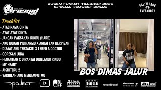 Download lagu DUGEM FUNKOT 2026 ATAS NAMA CINTA | AYAT AYAT CINTA SPECIAL PARTY BOS DIMAS JALUR mp3