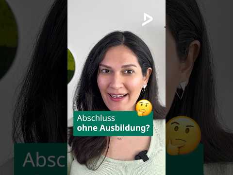 Ohne Ausbildung zum Abschluss? 🤯