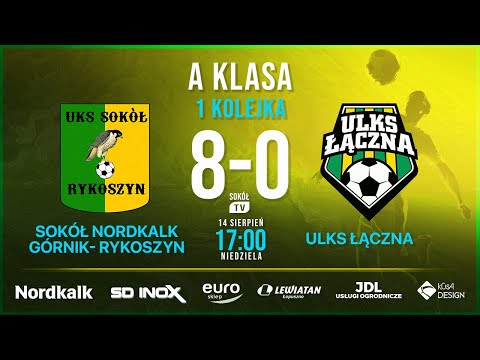Sokół Nordkalk Górnik Rykoszyn - ULKS Łączna Aklasa 1 kolejka sezon 2022/2023
