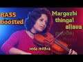 margazhi thingal allava | violin instrumental song | cover by veda mithra |bass boosted song