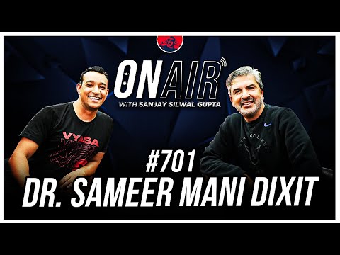 On Air With Sanjay #701  - Dr. Sameer Mani Dixit