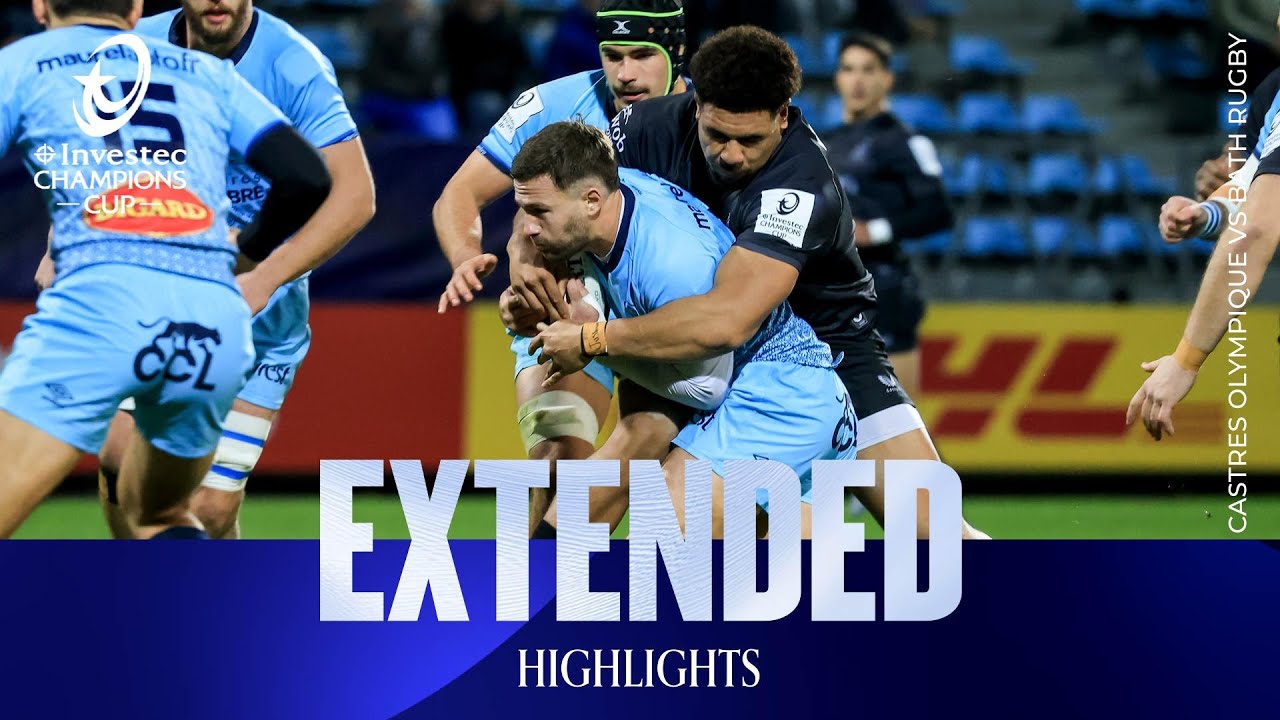Extended Highlights - Castres Olympique v Bath Rugby | Investec Champions Cup 2025/26