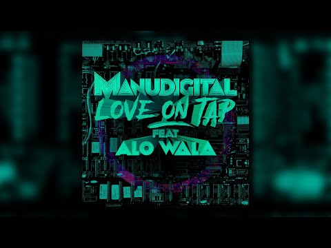 MANUDIGITAL - Love On Tap ft. Alo Wala (Official Audio)