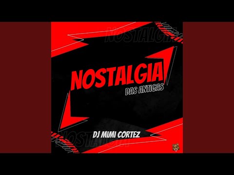 NOSTALGIA DAS ANTIGAS