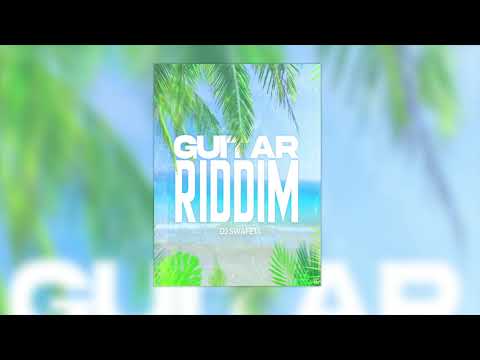DJ Swafet - Guitar Riddim