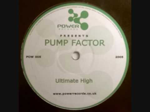Pump Factor - Ultimate High
