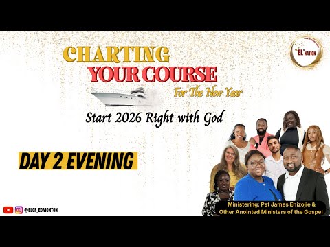 Charting Your Course | Day 2 Evening | Live | ELCF