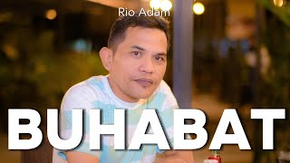 Download lagu BUKAN HATI BATU ( BUHABAT ) Cover by RIO ADAM mp3