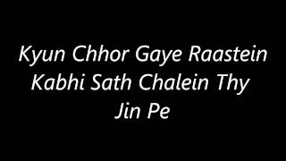 Atif Aslam&#39;s Chhor Gaye &#39;s Lyrics