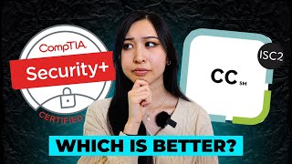Should You Get the Security+ or ISC2 CC Certification | Which One Will Get You Hired