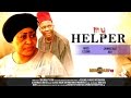 2014 Latest Nigerian Nollywood Movies - My Helper 1