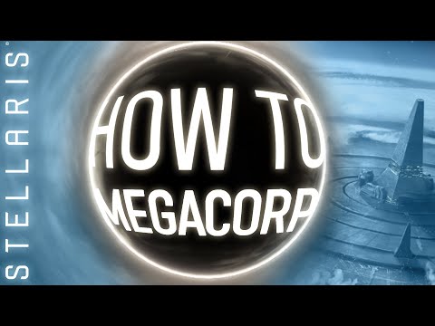 MegaCorp | Stellaris How-To Series