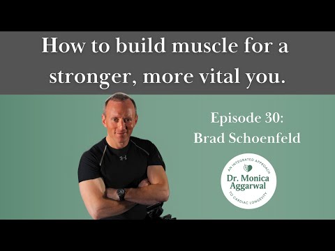 How to Build Muscle for a Stronger, More Vital You with Brad Schoenfeld