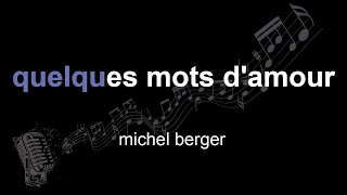michel berger | quelques mots d'amour | lyrics | paroles | letra |