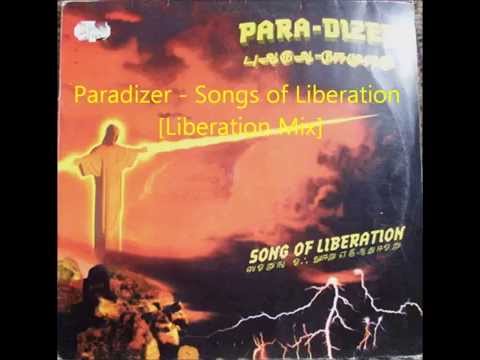 Paradizer - Songs of Liberation (Liberation Mix)