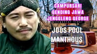 Download lagu GENDING JAWA. JENGGLENG GEORGE. MANTHOUS mp3 Download lagu GENDING JAWA. JENGGLENG GEORGE. MANTHOUS mp3