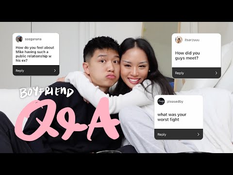 Boyfriend Q&A | How We Met, Our Worst Fight, Dealing With Exes & More