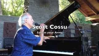 Scott Cossu    Safe in Your Arms