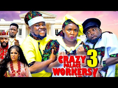 CRAZY PALACE WORKERS PT 3 - (New Movie) - Ekene Umenwa Latest Nigerian Nollywood Movie
