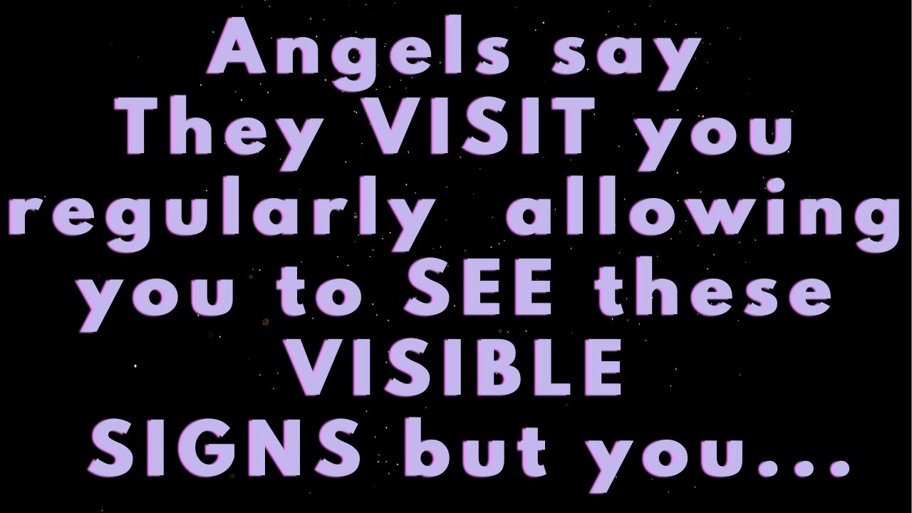 Angels say They're RECENTLY NEXT to you SHOWING you these SIGNS but you... |Angels say| Angel says|