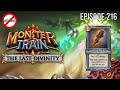 Keen Observational Skills | The Last Divinity Episode 216 | Monster Train [Solgard + Awoken]