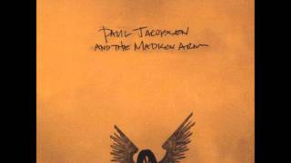 Paul Jacobsen and the Madison Arm   Your're The Song
