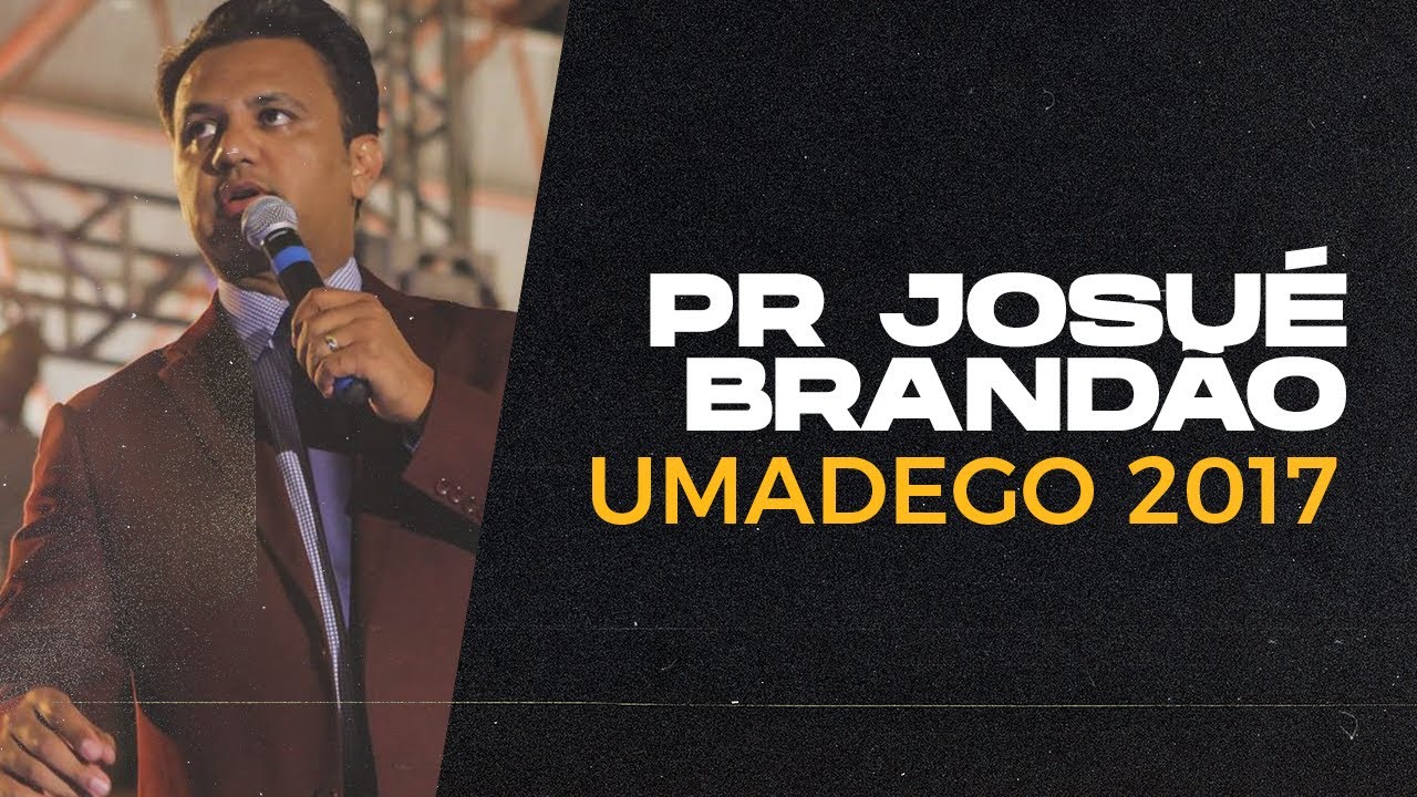 #UMADEGO 2017   PR JOSUE BRANDÃO