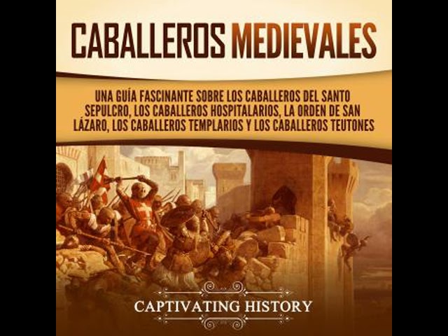 Vídeo relacionado con Caballeros medievales: Una guía fascinante sobre los caballeros del Santo Sepulcro, los caballeros hospitalarios, la Orden de San Lázaro, los ... teutones (Explorando el Cristianismo)