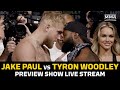 Jake Paul vs. Tyron Woodley Preview Show LIVE Stream | MMA Fighting