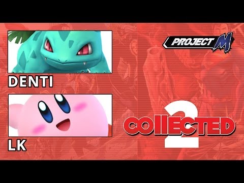 Collected 2 PM - Denti vs LK - Winners Bracket