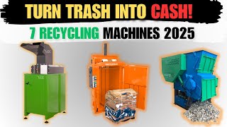7 Cheap Recycling Machines to Start a Profitable Business from Home in 2025