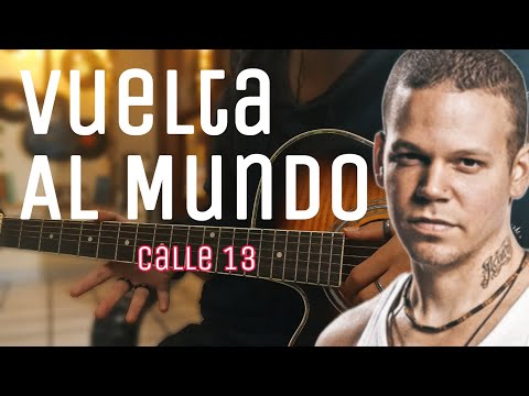 La Vuelta Al Mundo - Calle 13