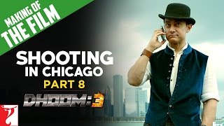 Making Of The Film  DHOOM:3  Shooting In Chicago  